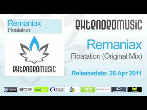 Remaniax - Floatation (Original Mix) [Extended Music]