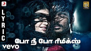 3 - Po Nee Po Remix Tamil Lyric  Dhanush Shruti  A