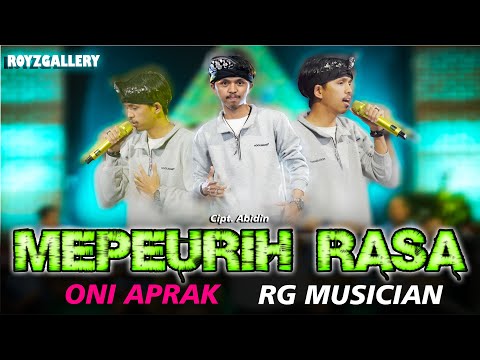 MEUPEURIH RASA - Oni Aprak X RG Musician ( Official Video Music Cover )
