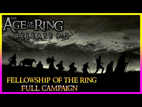 Age of the Ring Mod 9.0 | Fellowship of the Ring | Full Campaign!