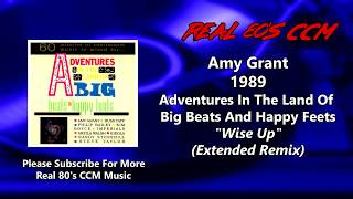 Amy Grant - Wise Up (Extended Remix)