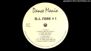 Dj Funk - Follow (Ghetto House Mix)