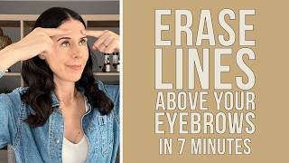 Erase Lines Above Your Eyebrows in 7 Minutes 3 Face Yoga Techniques That Work