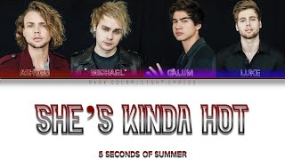 5 Seconds Of Summer 'She's Kinda Hot' Lyrics [Color Coded ENG_ESP]