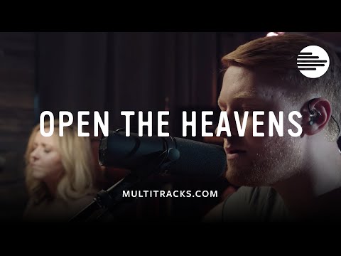 Open The Heavens - GATEWAY (MultiTracks.com Sessions)