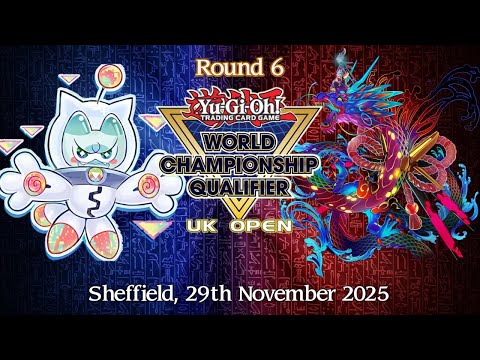 WCQ OPEN SHEFFIELD │ Yummy VS P.U.N.K. Fiendsmith │ Round 6 Yu-Gi-Oh! November 2025