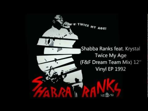 Shabba Ranks feat. Krystal - Twice my age (F&F Dream Team Mix), 1992.