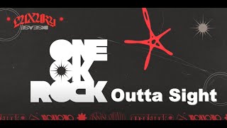 【中英歌詞】ONE OK ROCK - Outta Sight lyrics