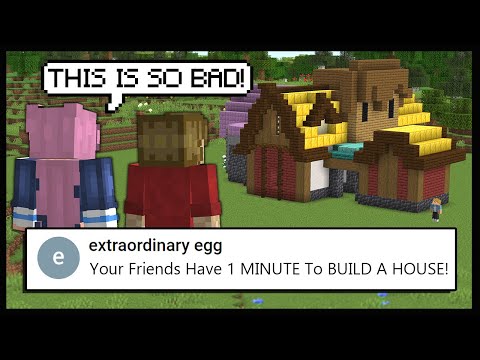Minecraft But, I FORCE My Friends To BUILD A HOUSE.. | Minecraft Top Comment