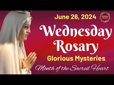 WEDNESDAY HOLY ROSARY 💗 June 26, 2024 💗 Glorious Mysteries of the Holy Rosary || TRADITIONAL ROSARY