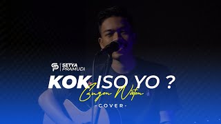 Download lagu COVER KOK ISO YO? - GUYON WATON (COVER BY SETYA PRAMUDI) mp3 Download lagu COVER KOK ISO YO? - GUYON WATON (COVER BY SETYA PRAMUDI) mp3