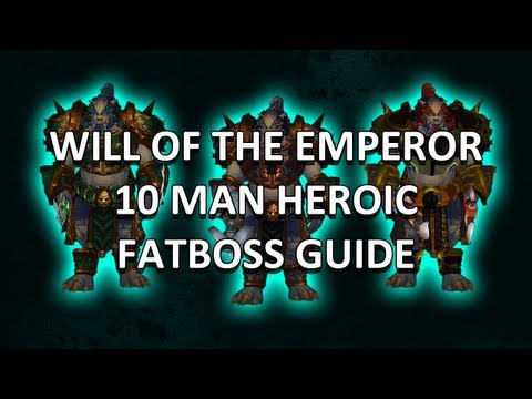 Will of the Emperor 10 Man Heroic Mogu'Shan Vaults Guide - FATBOSS