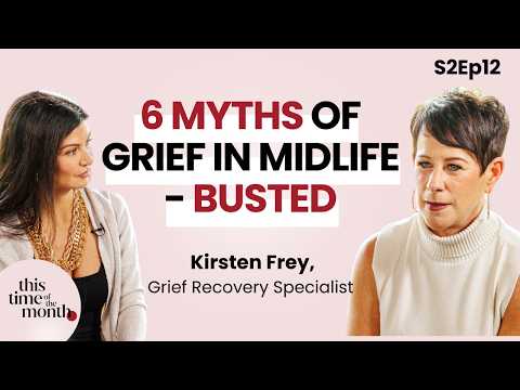 Myths of Grief, Loss and Emotional Healing | S2E12