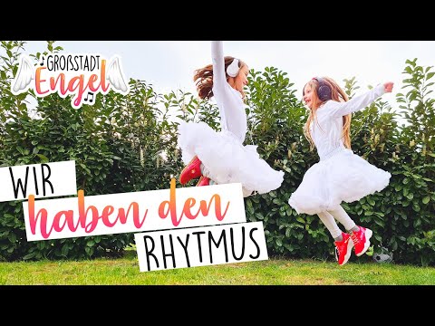 Wir Haben Den Rhythmus - Großstadtengel