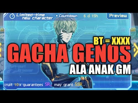 GACHA GENOS SSR!!! #ibnutumbalproyek || One Punch Man The Strongest