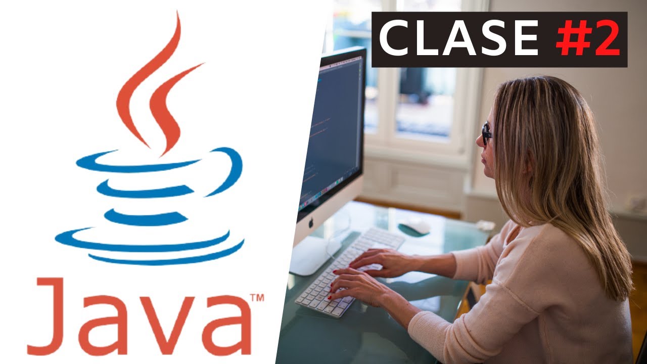 2. CURSO DE PROGRAMACION || JAVA || VARIABLES Y TIPOS DE DATOS