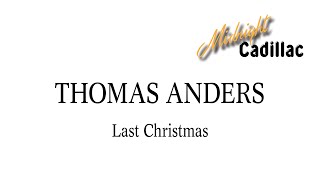 THOMAS ANDERS Last Christmas
