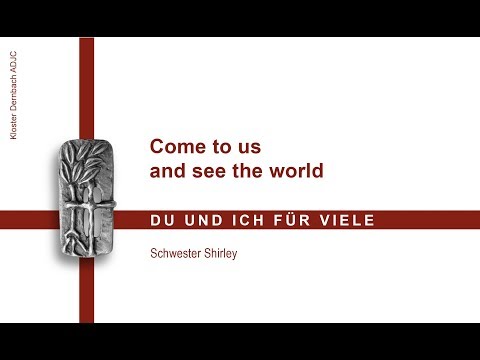 Come to us and see the world - Sr M. Shirley Bell ADJC