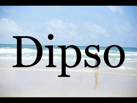 How To Pronounce Dipso🌈🌈🌈🌈🌈🌈Pronunciation Of Dipso