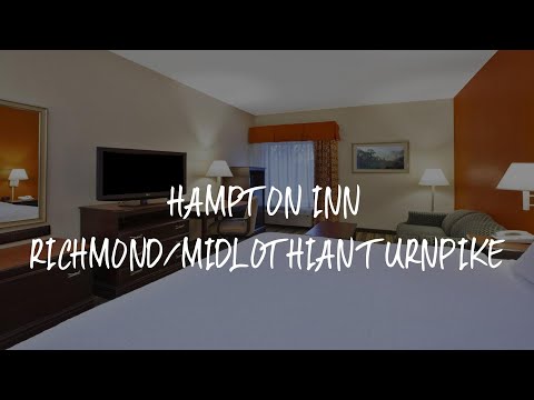 Hampton Inn Richmond/Midlothian Turnpike Review - Midlothian , United States of America