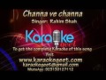 Rahim Shah Channa Ve Channa Karaoke
