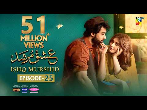 Ishq Murshid Episode 25