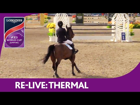 Re-Live | Thermal | Longines FEI World Cup™ Jumping 2016/17 NAL | HITS Desert Classic