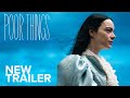 Poor Things | New Trailer | SearchlightUK