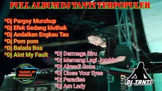 Download lagu FULL ALBUM DJ TANTI TERPOPULER mp3