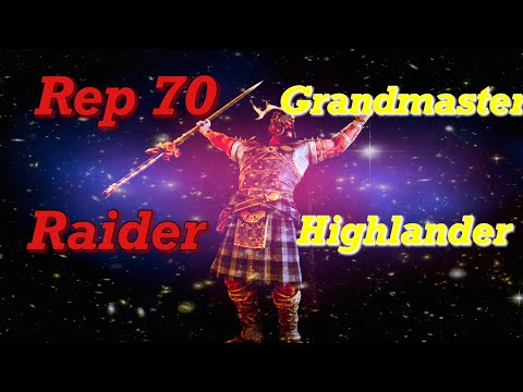 GRANDMASTER Highlander Vs REP 70 Raider! Insane Duels! [FOR HONOR]