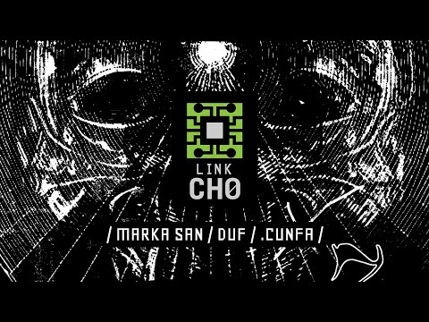 LINK Ch0 17: NO KLAN Recordings | Marka San (live) / DUF (live) / .čunfa