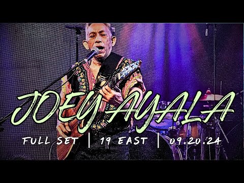 JOEY AYALA LIVE | 19 EAST 09.20.24 | FULL SET