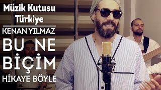 Bu Ne Biçim Hikaye Böyle - Mazhar Alanson (Cover) - feat. Kenan Yılmaz - Müzik Kutusu Türkiye