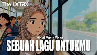 Download lagu The LXTRX - Sebuah Lagu Untukmu mp3 Download lagu The LXTRX - Sebuah Lagu Untukmu mp3