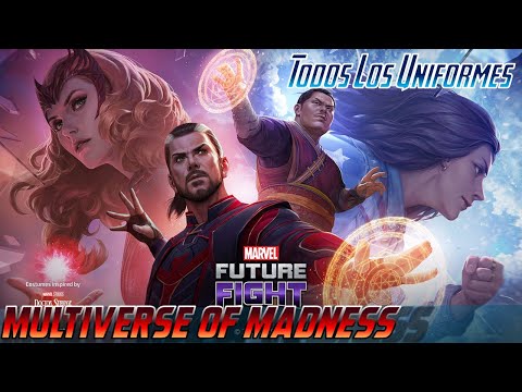 DOCTOR STRANGE IN THE MULTIVERSE OF MADNESS UPDATE MARVEL FUTURE FIGHT TODOS LOS UNIFORMES