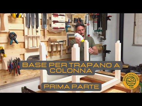 BASE PER TRAPANO A COLONNA - prima parte - fai da te
