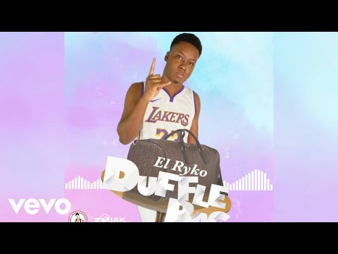 El Ryko - DUFFLE BAG (Official Audio) ft. DJ Epikk