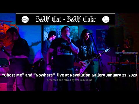 Black & White Cat, Black & White Cake "Ghost Me" and "Nowhere" live at Revolution  Gallery 1/23/20