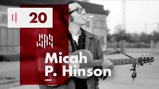 Micah P. Hinson