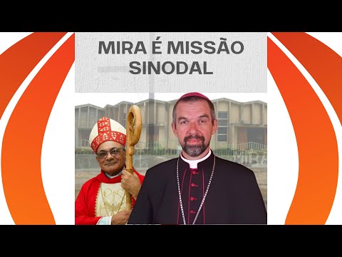Mira, É Missão Sinodal - Badinho Araújo