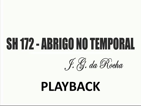 PLAYBACK SH 172 - ABRIGO NO TEMPORAL (SALMOS E HINOS)