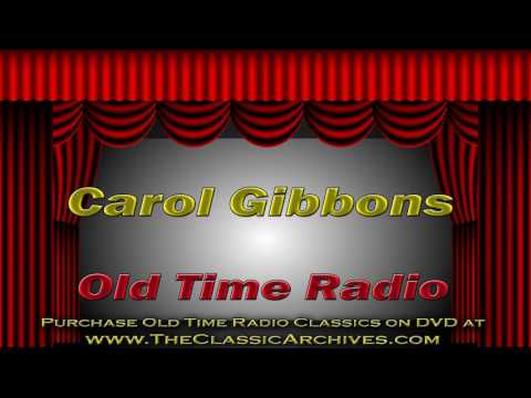 Caroll Gibbons, Old TIme Radio Show, 1934   Who Do You Think You Are