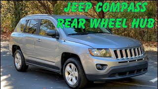 2007 - 2017 Jeep Compass Rear Wheel Hub Replacement