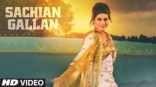 SACHIYAN GALLAN by Mannat Noor | New Punjabi Video Song 2017