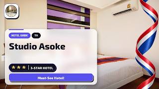 Who Should Stay at Studio Asoke in Bangkok?🏨