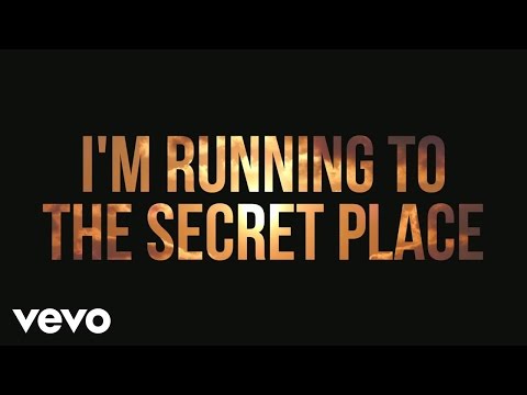 Phil Wickham - The Secret Place (Official Lyric Video)