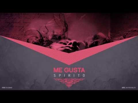 Spirito part. Débora Rosa - Me Gusta [Audio]