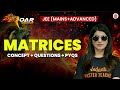 Complete Matrices JEE 2025 All Concepts And Questions Namrata Ma Am