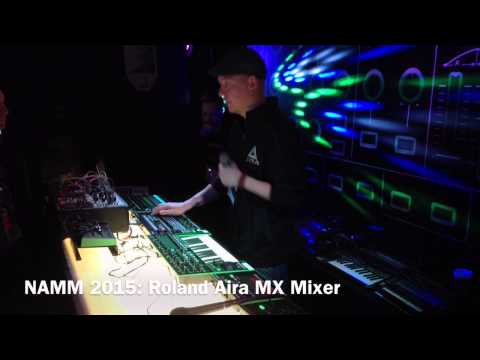 NAMM 2015: Roland Aira MX Mixer