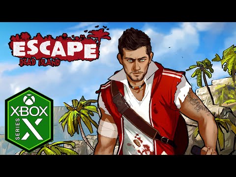 Escape Dead Island Xbox Series X Gameplay